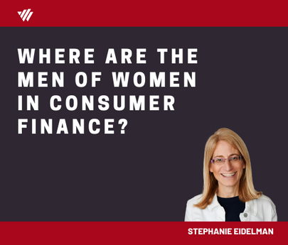 Where are the Men of Women in Consumer Finance?